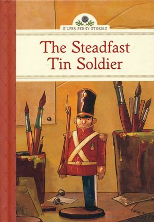 The Steadfast Tin Soldier / Pd.