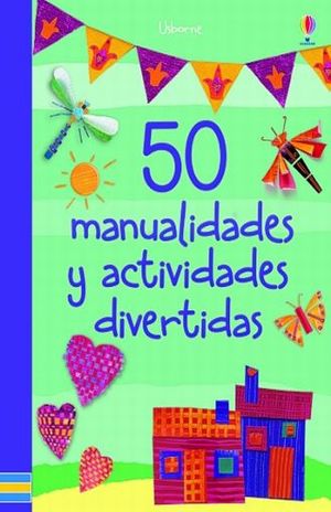 50 manualidades y actividades divertidas / Pd.