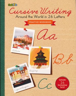 Cursive writing. Around the world in 26 letters practice workbook