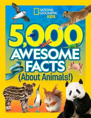 5,000 awesome facts about animals / Pd.