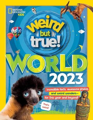 Weird but true world 2023 / Pd.