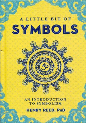 A little bit of Symbols. An introduction to Symbolism / Pd.
