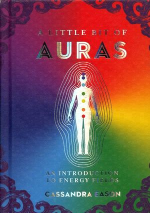 A little bit of Auras. An introduction to energy fields / Pd.