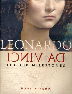 Leonardo Da Vinci. The 100 milestones / Pd.