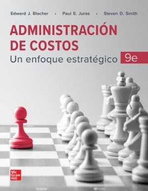 Administración de costos. Un enfoque estratégico / 9 ed.