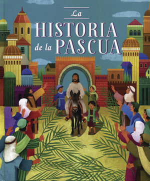HISTORIA DE LA PASCUA, LA / PD.
