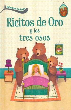 RICITOS DE ORO Y LOS TRES OSOS. PRIMEROS LECTORES / PD.