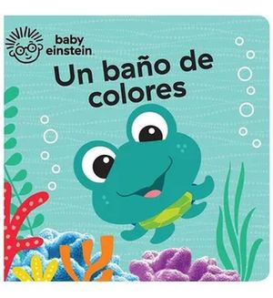 Libro de baño Baby Einstein. Un baño de colores