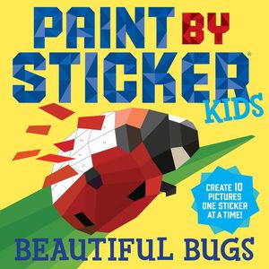 Paint by Sticker Kids. Beautiful Bugs / Pd.