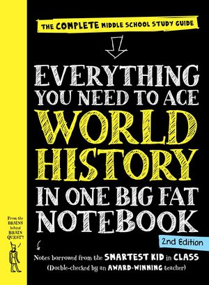 Everything You Need to Ace World History in One Big Fat Notebook / 2 Ed / Pd.