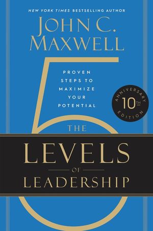 The 5 levels of leadership. 10th Anniversary Edition / Pd.