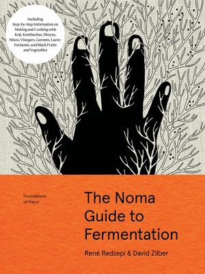 The Noma Guide to Fermentation / Pd.