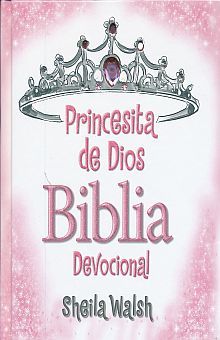 PRINCESITA DE DIOS. BIBLIA DEVOCIONAL / PD.