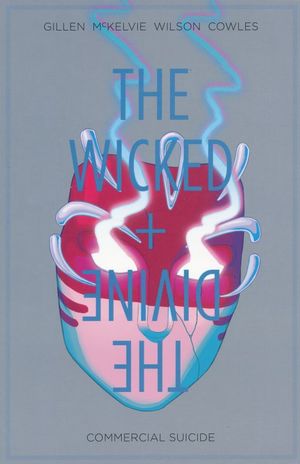 The Wicked + The Divine / Vol. 3. Commercial suicide