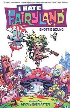 I hate Fairyland / Vol. 1. Madly Ever After