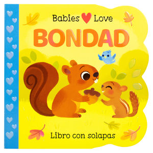 Babies Love. Bondad / Pd.