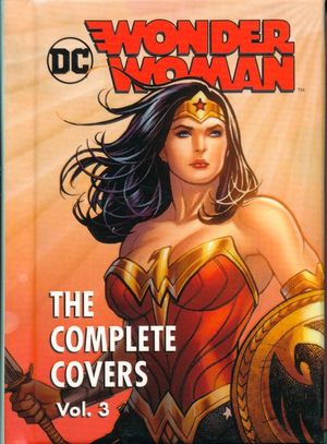 Wonder Woman. The complete covers / Vol. 3 / Pd.