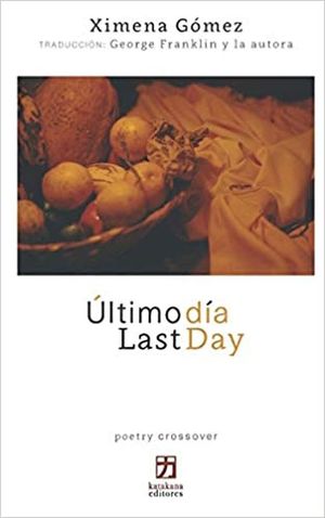 Último día / Last day (Edición bilingüe)
