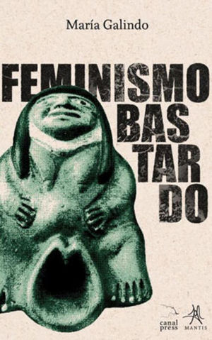 Feminismos bastardos