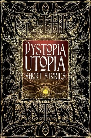 Dystopia utopia. Short stories