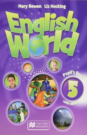 ENGLISH WORLD 5. PUPILS BOOK WITH EBOOK