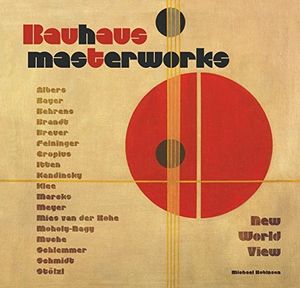 Bauhaus masterwoks. New world view