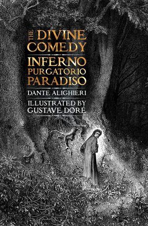 The Divine Comedy. Inferno, purgatorio, paradiso