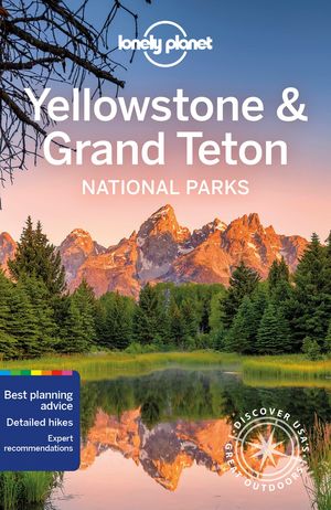 Lonely Planet Yellowstone & Grand Teton National Parks #6