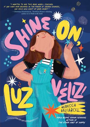 Shine On, Luz Véliz! / Pd.