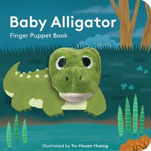 Baby Alligator: Finger Puppet Book / Pd.