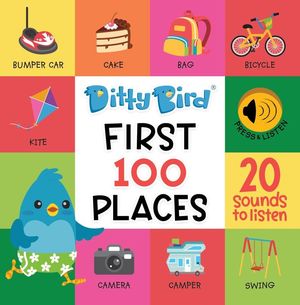 Ditty Bird. First 100 Words About Places