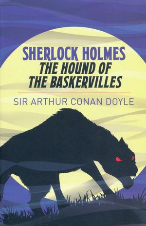 Sherlock Holmes. The hound of The Baskervilles