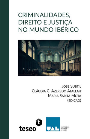 IBD - Criminalidades, Direito e Justica no Mundo Ibérico