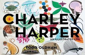 CHARLEY HARPER. AN ILLUSTRATED LIFE