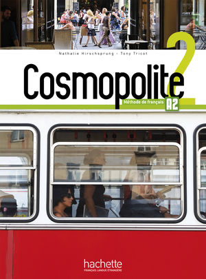 COSMOPOLITE 2. LIVRE DE L ELEVE (INCLUYE DVDROM Y PARCOURS DIGITAL)