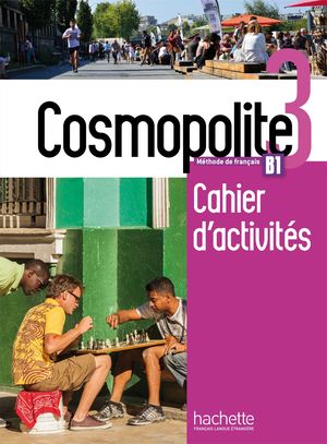 COSMOPOLITE 3. CAHIER ACTIVITES (INCLUYE CD AUDIO)