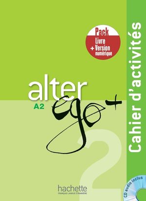 Alter Ego + 2. Pack Cahier + Version numérique (Incluye CD)