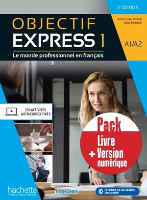 Pack Objectif Express 1 (Livre de l'élève + Version Numerique 3 édition)