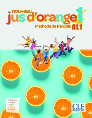 Jus d'orange Niveau A1.1 - Elève + Dvd / 2 ed.