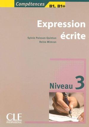 EXPRESSION ECRITE NIVEAU 3 COMPETENCES B1