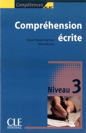 COMPREHENSION ECRITE NIVEAU 3. COMPETENCES B1