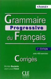 GRAMMAIRE PROGRESSIVE DU FRANCAIS. CORRIGES AVANCE / 2 ED.