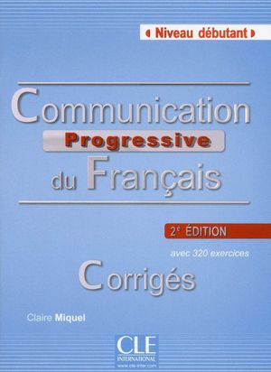 COMMUNICATION PROGRESSIVE DU FRANCAIS / 2 ED.
