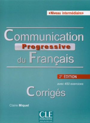 COMMUNICATION PROGRESSIVE DU FRANCAIS. NIVEU INTERMEDIAIRE