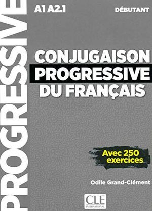 CONJUGAISON PROGRESSIVE DU FRANCAIS A1 A2.1 DEBUTANT