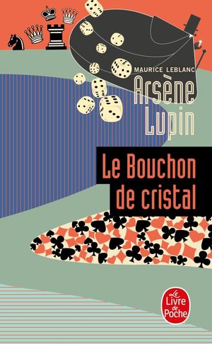ArsÃ¨ne Lupin Le Bouchon De Cristal