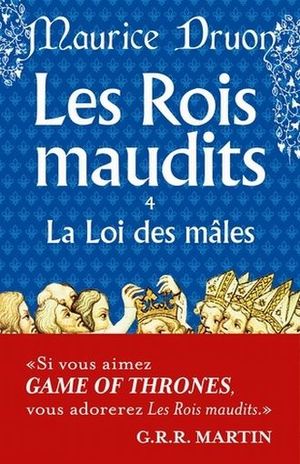 LES ROIS MAUDITS / TOMO 4. LA LOI DES MALES / 43 ED.