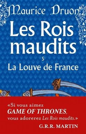 LES ROIS MAUDITS / TOMO 5. LA LOUVE DE FRANCE / 42 ED.