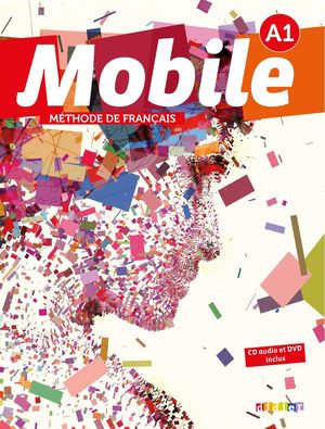 MOBILE LIVRE DE L ELEVE A ( INCLUYE  CD + DVD ROM) (FRENCH EDITION)