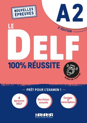 Le Delf A2 2021 100% Réssite (Livre + Onprint)